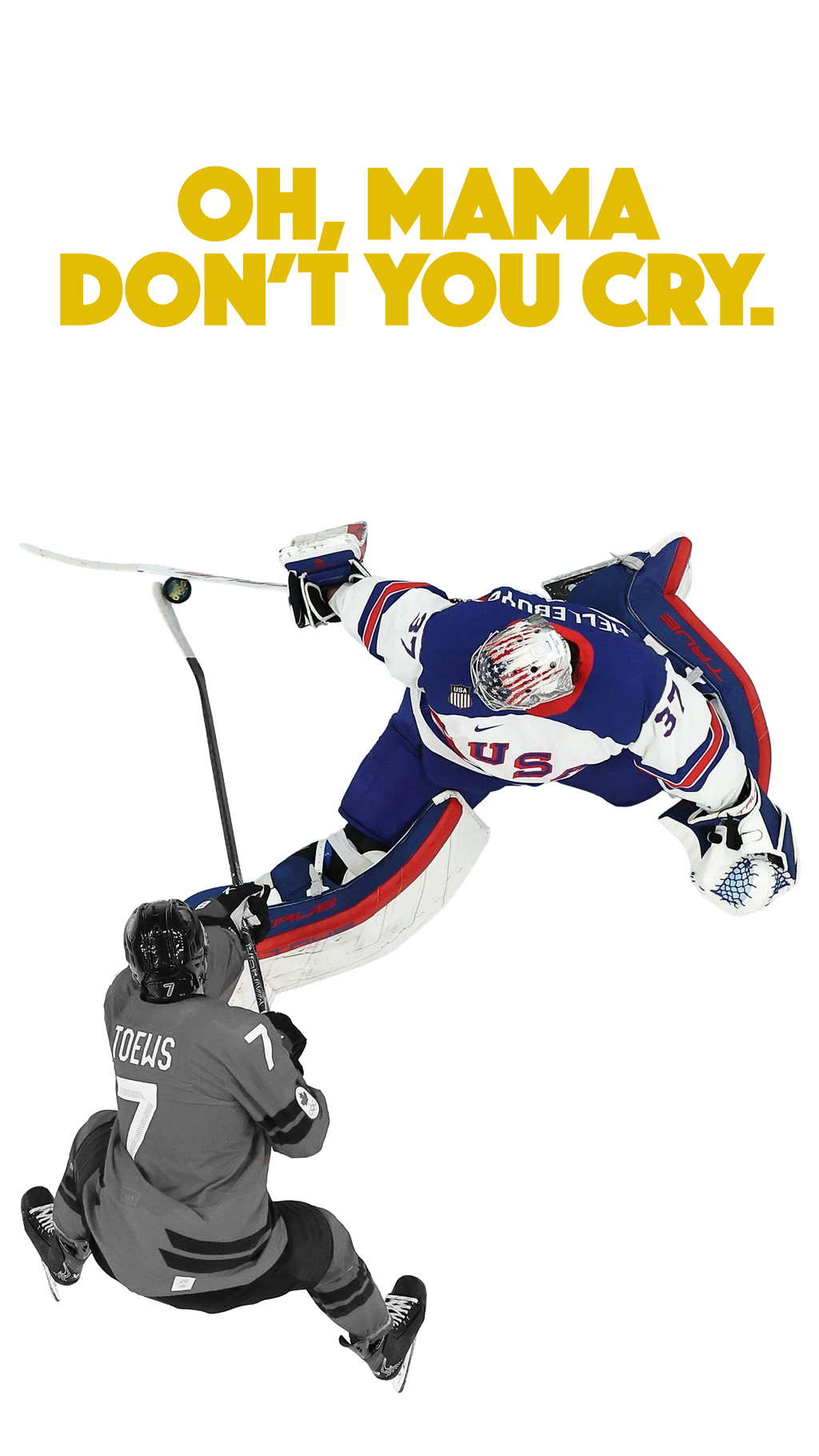 OH, MAMA DON'T YOU CRY: Connor Hellebuyck T-Shirt